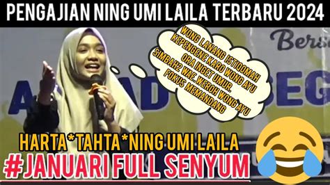 Pengajian Lucu Ning Umi Laila Terbaru Umi Laila Full Senyum Live