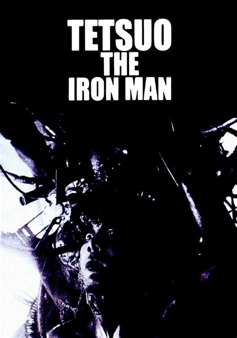 Tetsuo The Iron Man Streaming Where To Watch Online