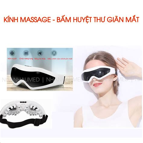 Kính Massage Bấm Huyệt Thư Giãn Mắt Nhanhaumed