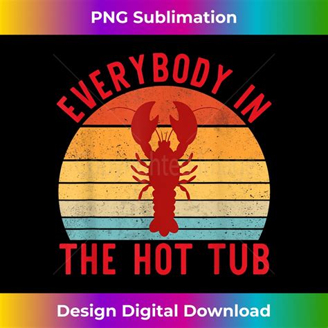 Everybody In The Hot Tub Funny Crawfish Crayfish Eating Pr Inspire Uplift