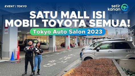 DI SINI BISA CUCI MATA SAMBIL BELANJA MALL TOYOTA TRESSA YOKOHAMA