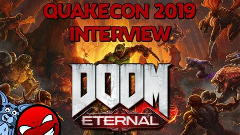 Doom Eternal Interview Quakecon 2019 Exclusive Youtube