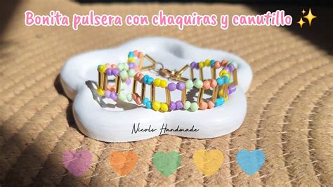 Pulsera Colorida Con Chaquiraa Y Canutillo Muy Facil YouTube