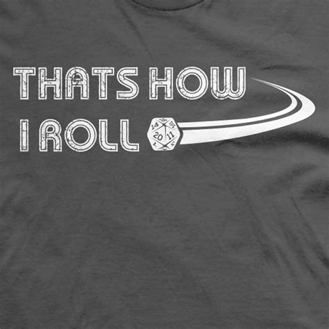Thats How I Roll Shirt Dungeons And Dragons T Shirt