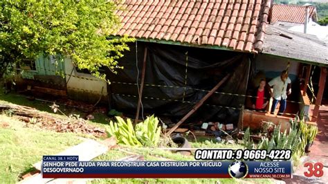 SENHOR PEDE AJUDA PARA RECONSTRUIR CASA DESTRUÍDA POR VEÍCULO