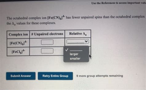 Solved The Octahedral Complex Ion Fe Cn C Has Fewer Chegg