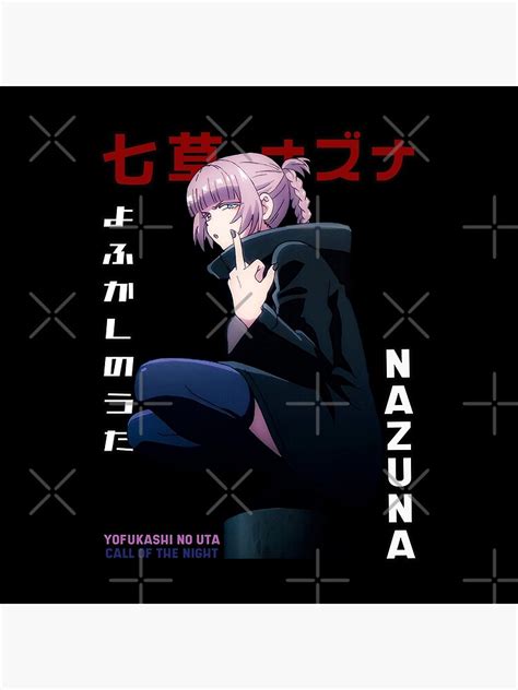 "Nazuna Nanakusa - Yofukashi no Uta" Poster for Sale by ice-man7 | Redbubble