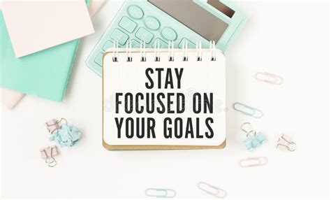 Inspirational Quote Stay Focused On Your Goals Stock Image Image