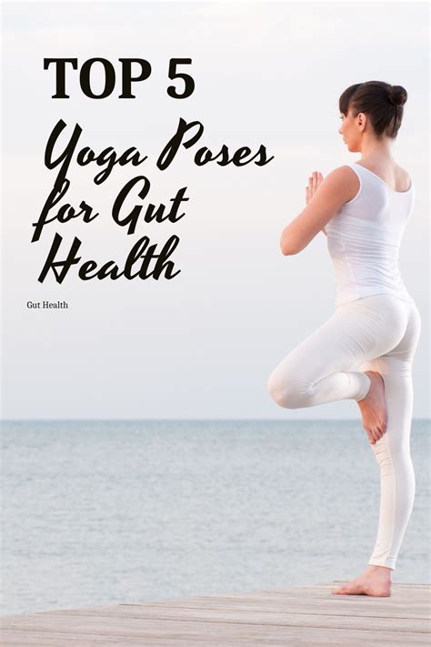 5 Best Yoga Poses For Gut Health