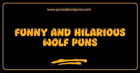 200 Funny Wolf Puns That Howl With Laughter 20 Pawesome Jokes To Share