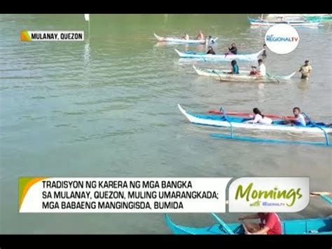 Mornings With Gma Regional Tv Karera Ng Mga Bangka Youtube