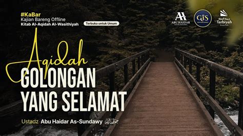 Live Aqidah Golongan Yang Selamat Ustadz Abu Haidar As Sundawy