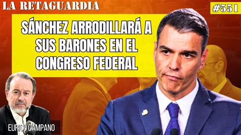 S Nchez Arrodillar A Sus Barones En El Congreso Federal Para Que Se