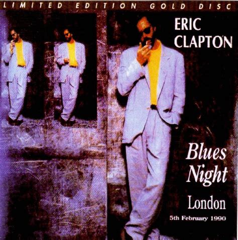 Eric Clapton Blues Night London Midnight Blue