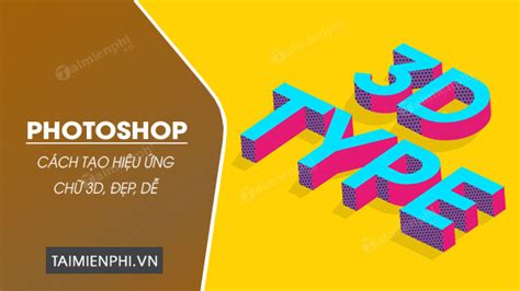 Tạo hiệu ứng đặc biệt với hiệu ứng chữ đẹp trong photoshop pre Tạo