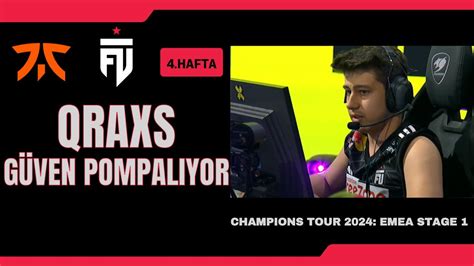 Qraxs G Ven Pompaliyor Fnatic Vs Fut Esports Valorant En Yi Anlar