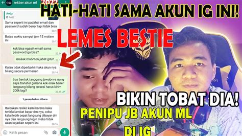 Lemes Liat Penipu Jual Beli Akun Ml Di Ig Akun Ig Penipu Cara