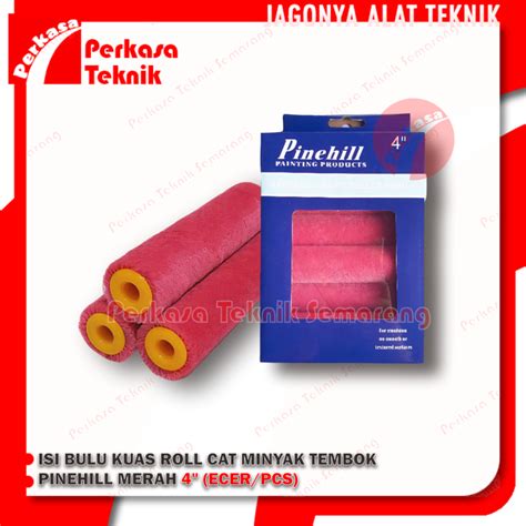 Jual Isi Bulu Kuas Roll Cat Tembok Refill Kapal Pinehill Merah Ecer