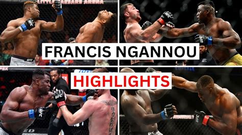 Francis Ngannou Highlights Knockouts YouTube