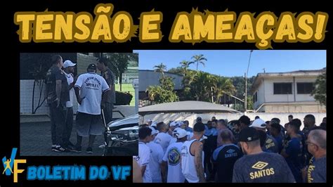 Bastidores Do Protesto Da Torcida Do Santos No Ct Dois Jogadores S O