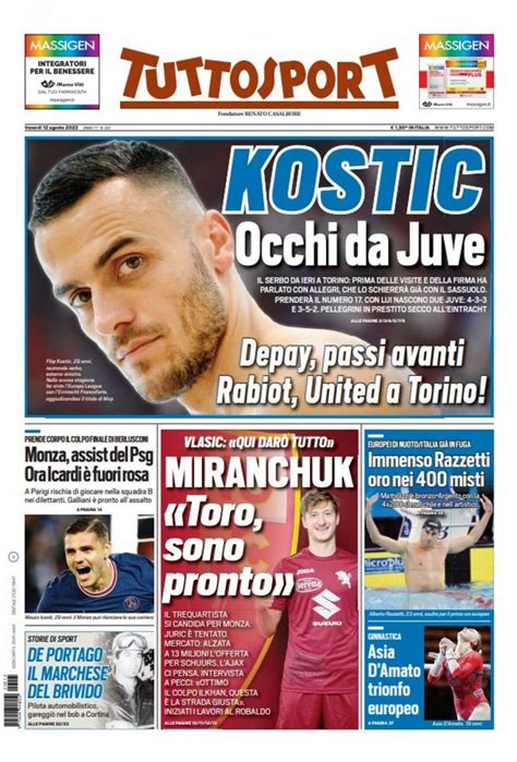 Prima Pagina Tuttosport “kostic Occhi Da Juve Depay Passi In Avanti