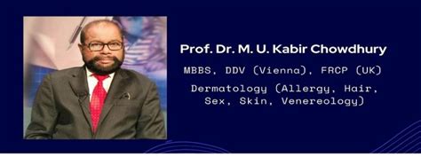 Prof Dr M U Kabir Chowdhury Dermatology Specialist