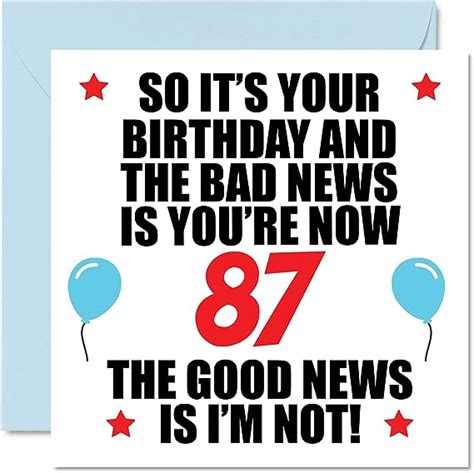 Stuff4 Funny 87th Birthday Card For Men Women Bad News