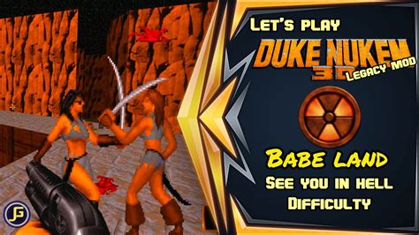 Lets Play Duke Nukem 3d Legacy Mod 2 0 Babe Land See You In Hell