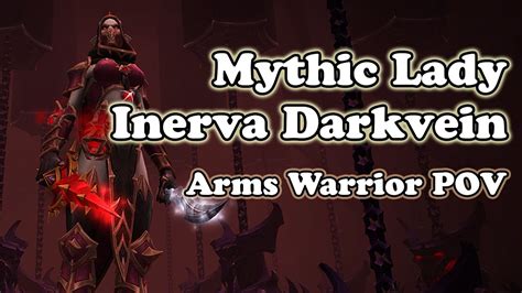 Mythic Lady Inerva Darkvein Arms Warrior Pov And Commentary Youtube