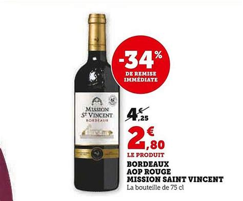 Promo Bordeaux Aop Rouge Mission Saint Vincent Chez U Express