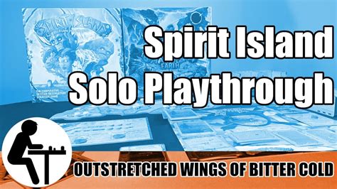 Spirit Island Solo Playthrough Outstretched Wings Of Bitter Cold YouTube