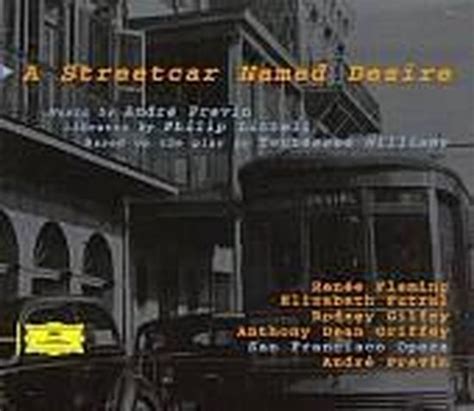 20 21 Previn A Streetcar Named Desire Previn Fleming Andre Previn