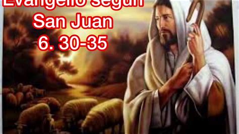 Evangelio Seg N San Juan Youtube