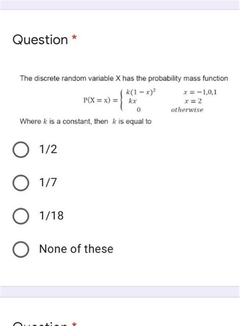 Solved Question The Discrete Random Variable X Has The