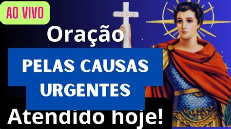 Ao vivo ORAÇÃO SANTO EXPEDITO Causas difíceis e Urgentes Por um