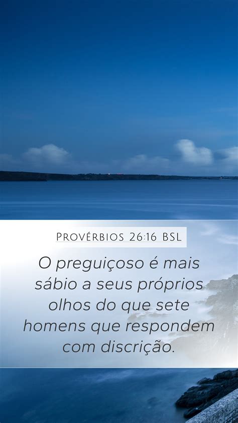 Provérbios 26 16 BSL Mobile Phone Wallpaper O preguiçoso é mais sábio