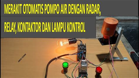 Merakit Otomatis Tandon Air Dengan Radar Relay Dan Kontaktor YouTube