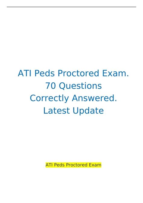 Ati Peds Proctored Exam Questions Correctly Answered Latest Update