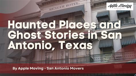 Haunted Places And Ghost Stories In San Antonio Texas