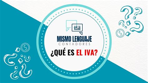 C Mo Se Calcula El Iva Impuesto Al Valor Agregado Youtube