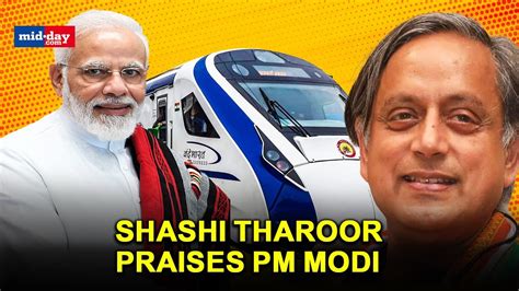 Kerala To Get First Vande Bharat Train MP Shashi Tharoor Lauds PM Modi