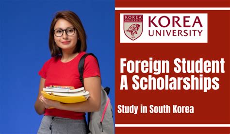 Foreign Student A Scholarships at Korea University