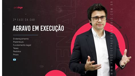 Agravo em execução 2ª Fase OAB Como redigir a peça YouTube