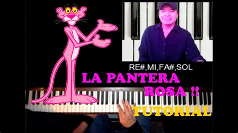 La Pantera Rosa Piano Tutorial Con Notas Youtube