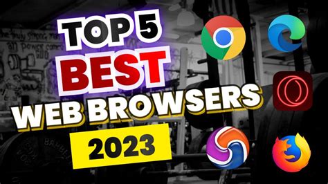 Top 5 Best Web Browsers For Windows In 2023 Youtube