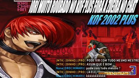 Iori Um Dos Mais Roubados Do Kof Plus Muita Zueira No Chat Oponente