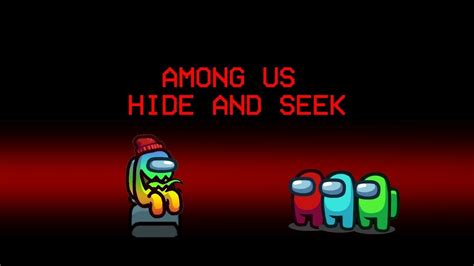 Among Us Hide And Seek Seeker Gameplay Youtube