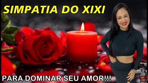 Simpatia Do Xixi Para Dominar Seu Amor Youtube