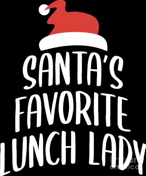 Santas Favorite Lunch Lady School Cafeteria Xmas Digital Art By