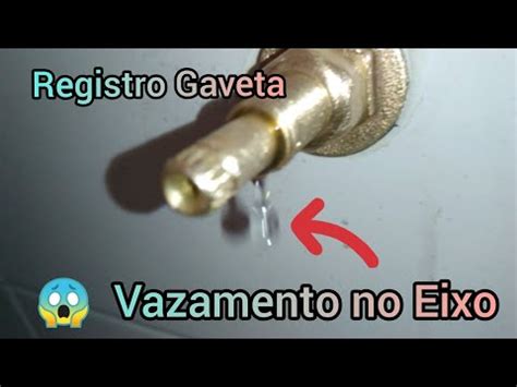 Registro Gaveta Vazando Fa A Voc Mesmo O Conserto D I Y Youtube